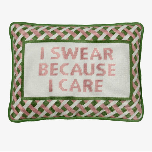 I Swear Because I Care embroidered pillow